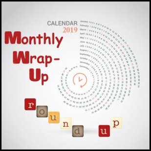 2019-monthly-wrap-up-round-up400